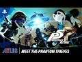 Persona 5 Royal | Meet the Phantom Thieves Trailer | PS4