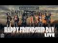 PUBGM HAPPY FRIENDSHIP DAY| LIVESTREAM LWAZ