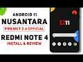 Android 11 Based Nusantara Project 2.4 Official Rom For Redmi Note 4 | Install & Detail Review