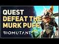 Defeat the Murk Puff Biomutant