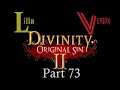 Let’s Play Divinity: Original Sin 2 Co-op part 73: Into The Spider's Den