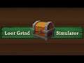 Loot Grind Simulator - Gameplay (fantasy-themed game)