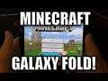 Minecraft On Galaxy Fold!