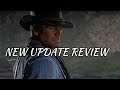 |RDR2 New Update Review| My Thoughts|