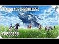 Xenoblade Chronicles 2 - E38 - "Getting Reacquainted!"