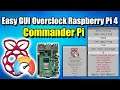 Easy GUI CPU & GPU Overclock For the Raspberry Pi 4 - How To Install Commander Pi