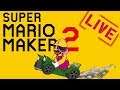 [LIVE!] MORE STORY MODE! [Super Mario Maker 2] [#2]