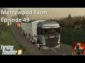 Merrywood Farm on Sandy Bay Time lapse Episode 49