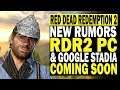 Put On Your Tinfoil Hats! New Red Dead Redemption 2 PC & Stadia Rumors