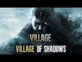 RESIDENT EVIL 8 VILLAGE Gameplay Walkthrough FULL GAME (Village of Shadows Difficulty) 4K 60FPS