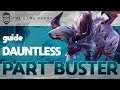 THE PART BUSTER | Wild Dauntless Builds That Work!