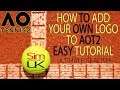 AO Tennis 2 TUTORIAL - HOW TO ADD YOUR OWN LOGO | AOT2 Tutorial | AOT2 ACADEMY TUTORIAL