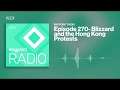 Blizzard and the Hong Kong Protests | Waypoint Radio: Episode 270