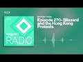 Blizzard and the Hong Kong Protests | Waypoint Radio: Episode 270