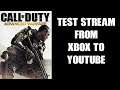 COD Advanced Warfare (360 Version) Xbox One S: Test Stream To YouTube Using AirCast (Free Account)