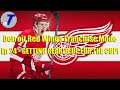 Detroit Red Wings Franchise Mode Ep. 24 | GETTING GEARED UP FOR THE CUP!!! (NHL 21)