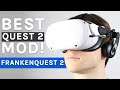 FrankenQuest 2: THE Most Comfortable Quest 2 Mod!