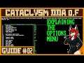Options & Settings | Cataclysm DDA .F Tutorial #2
