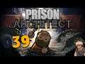 PRISON ARCHITECT 📂 [Stream|039]