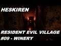 Resident Evil Village - Episode #09 | Winery | Walkthrough