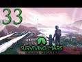 Surviving Mars | Terraforming Initiative | Episode 33