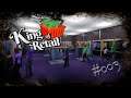 🤑 Geld muss verdient werden 🤑 - King of Retail #003 - Let´s Play | German