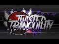 Geometry Dash // TWISTED TRANQUILITY By Flukester & More (Extreme Demon)