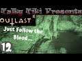 JUST FOLLOW THE BLOOD... | OUTLAST 2 EPISODE 12