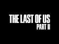 THE LAST OF US II GAMEPLAY PS4 part2