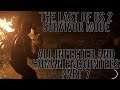 TLOU2 || Survivor Mode || Every Infected and Human Encounter - Part 7
