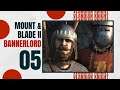 05 | LESS MONEY MORE PROBLEMS | Let's Play MOUNT AND BLADE 2 BANNERLORD Gameplay