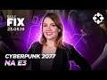 CYBERPUNK 2077 NA E3, THE LAST OF US PARTE 2 | Daily Fix