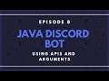 Java Discord API(JDA) ep. 8 - Using APIs and Arguments