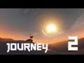 Journey [PC] #2. На путь истинный