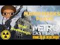 Let's Play Metro Last Light Redux FOR THE FIRST TIME - Part 1 - Back In The Metro!