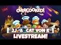 Overcooked & Q&A! | 2J & Cat Von K Live!