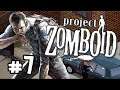 Project Zomboid Build 41 Let's Play Gameplay Part 7