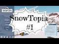 SnowTopia Let's Play #1 First Lift