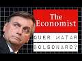THE ECONOMIST QUER MESMO QUE BOLSONARO SEJA ELIMINADO?