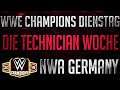 #91 | WWE Champions Dienstag | Technician Woche | Roster | NWA Germany