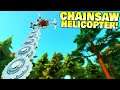 CHAINSAW HELICOPTER! A Totally Safe Tree Trimming Method. - Scrap Mechanic Gameplay