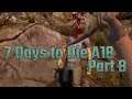 CREAM OF RICE SOUP: Let's Play 7 Days to Die Alpha 18 Part 8