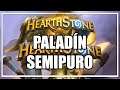 HEARTHSTONE TROLLPETITIVE: Paladín Semipuro.