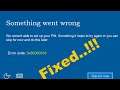 How To solve Something Went Wrong Problem | Error Code 0x80090016 | Windows 7/8/10