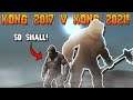 KONG 2017 VS KONG 2021 | What's the difference? | Kaiju Universe