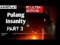 Pulang Insanity Gameplay Part 3 PC Ultra | GTX 1080Ti - i7 4790K Test