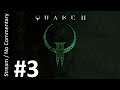 Quake II Q2XP (Part 3) playthrough stream