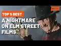 Top 5 Best A Nightmare On Elm Street Films