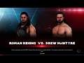 WWE 2K20 Roman Reigns vs. Drew McIntyre