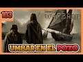 🎯 [103] UMBAR EN EL POZO | Mount and Blades Warband | The Last Days of the Third Age Español